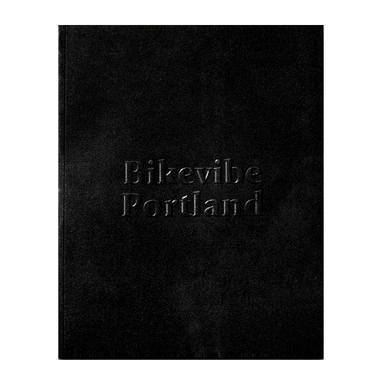 Bikevibe Magazine Vol. 3 (Portland)